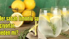 Her Sabah Limonlu Su İçiyorlar..Neden Mi?
