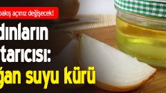 Kadınların kurtarıcısı: Soğan suyu kürü!