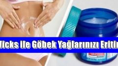 Vicks ile Göbek Yağlarınızı Eritin!