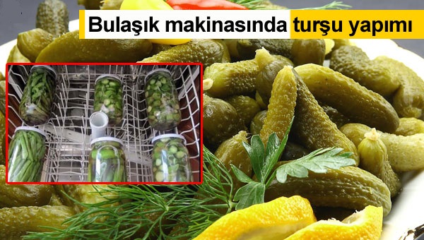 Bulaşık Makinesinde Turşu Yapımı nasıl olur?