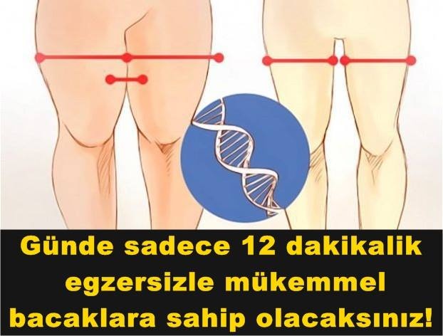 Günde sadece 12 dakikalik egzersizle mükemmel bacaklara sahip olun!!