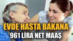 Evde Hasta Bakana Maaş