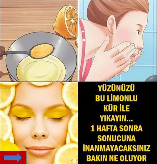 YÜZÜNÜZÜ BU LİMONLU KÜR İLE YIKAYIN.