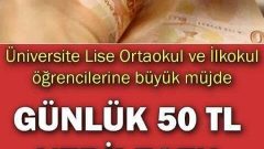Öğrencilere Her Gün 50 TL Verilecek Mi