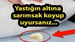 Yastığın Altına Sarımsak Koyup Uyursanız…