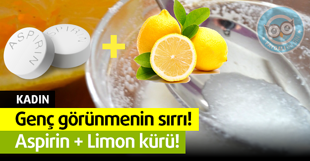 Genç Görünmenin Sırrı Aspirin ve Limon