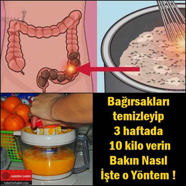 Bağırsakları temizleyip 3 haftada 10 kilo verin