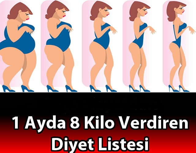 Ayda 8 Kilo Verdiren Diyet Listesi