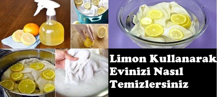 Limon Kullanarak Evinizi Nasıl Temizlersiniz