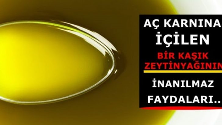 Aç Karnına İçilen Bir Kaşık Zeytinyağının İnanılmaz Faydası