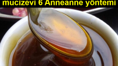 Gerçekten İşe Yarayan Mucizevi 6 Anneanne Tedavi Yöntemi