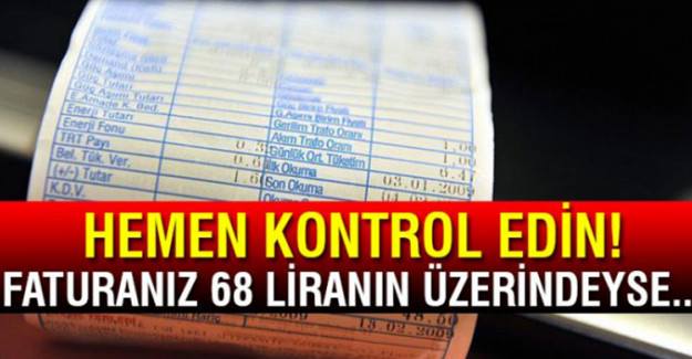 Elektrik faturası 68 lira ve üstünde olanlar dikkat