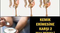 Kemik Erimesine Karşı 2 Malzemeli Mucizevi Karışım