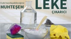 Evde Hazırlayabileceğiniz Muhteşem Leke Çıkarıcı