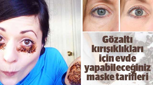 Gözaltı kırışıklıkları için evde yapabileceğiniz maske tarifler