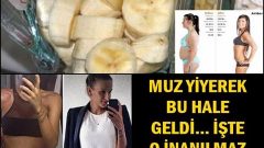 Muz Yiyerek Bu Hale Geldi İşte O İnanılmaz Diyet Etkisi Şok Etti