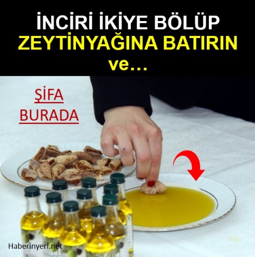 Zeytinyağı kuru incir mucizesi