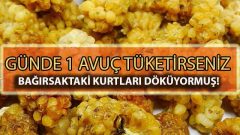Günde Bir Avuç Tüketirseniz Bağırsaktaki Kurtları Döküyor