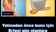 Yatmadan Önce Bunu İçin – Ertesi Gün Olanlara İnanamayacaksınız..!