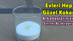 Evleri Hep Güzel Kokan Arkadaşlarınızın Sırrını Açıklıyoruz
