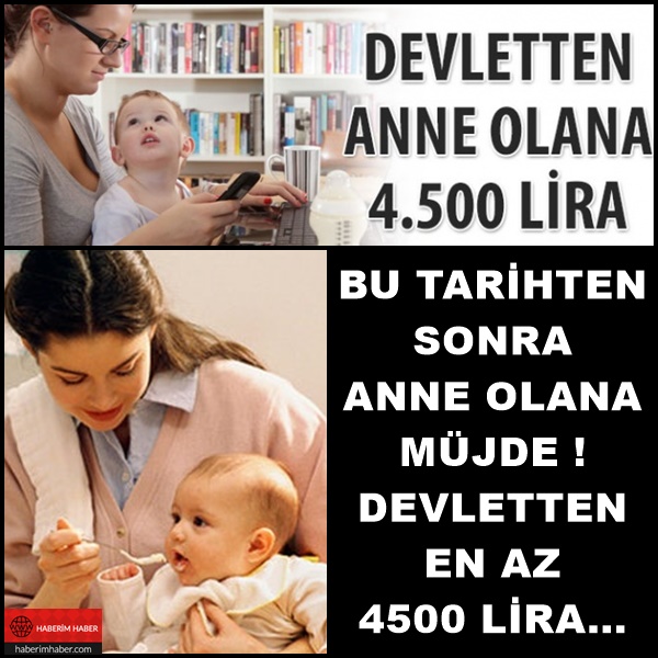 Bu Tarihten Sonra Anne Olana Müjde En Az 4.500 lira Maaş