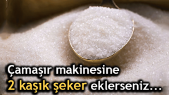 Çamaşır Makinesine 2 Kaşık Şeker Eklerseniz
