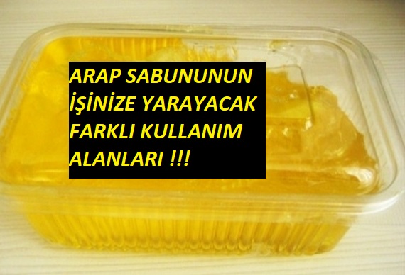 Arap Sabunun Harikalar Yarattığı Alanlarını Öğrenin Çok İşinize Yarayacak