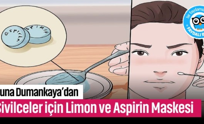 Sivilceler için limon ve aspirin maskesi