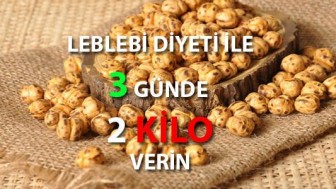 Leblebi diyeti ile 3 günde 3-4 kilo Vermeniz Mümkün