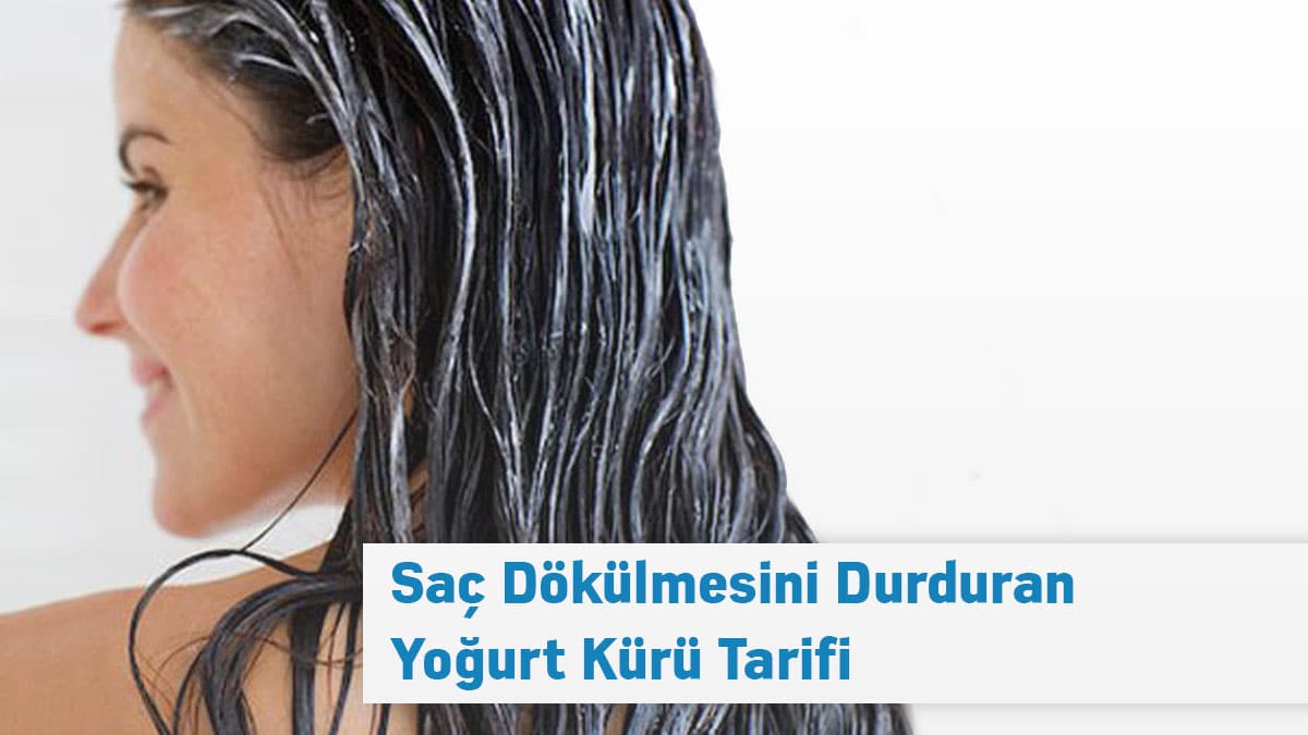 Saç dökülmesinin çözümü yoğurt kürü