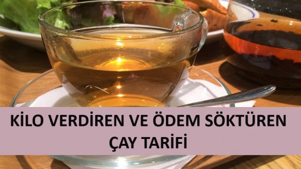 Kilo Verdiren ve Ödem Söktüren Çay Tarifi