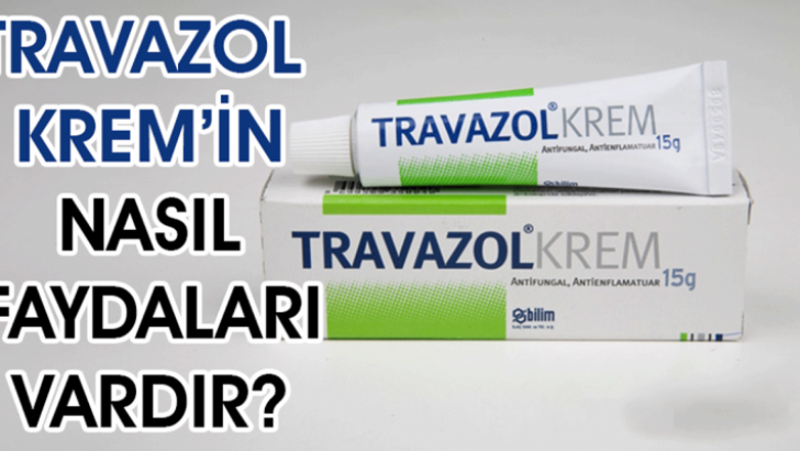 Travazol Krem Nedir Ne İşe Yarar