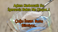 Açken Karbonatlı Su İçerseniz Öyle Bir Şey Oluyor Ki..