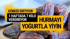 Hurma yoğurt diyeti haftada 7 kilo verdiriyor göbeği eritiyor