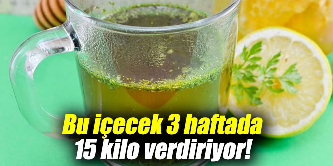 Bu içecek 3 haftada 15 kilo verdiriyor