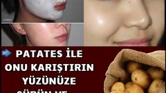 Patates İle Onu Karştırın Yüzüne Sürün.Sonucu Görün