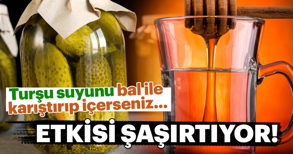 Turşu Suyunu Bal İle Karıştırıp İçerseniz Bakın Neler Oluyor