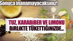 Tuz- Karabiber – Limonu Birlikte Tüketirseniz…