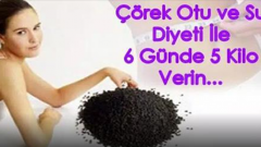 Çörek Otu ve Su Diyeti İle 6 Günde 5 Kilo Verin!…