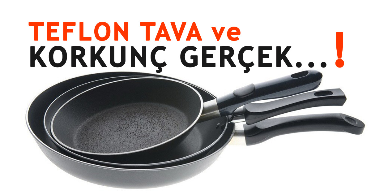 Teflon Tavalardaki Tehlike. Gıda Mühendisinden bilgilendirici bir yazı.