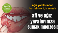 Aft Ve Ağız Yarasına ‘Sumak’ Mucizesi!