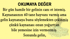 Bir gün hamile bir gelinin canı et istemiş.