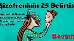 Bu Belirtiler Sizde Varsa Dikkat ! Şizofreninin 25 Belirtisi