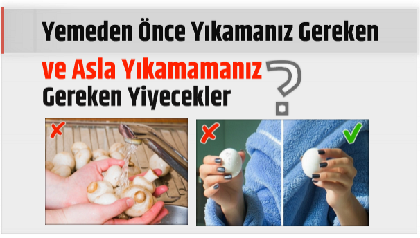 Yemeden Önce Yıkamanız Gereken 5 Ve Asla Yıkamamanız Gereken 5 Yiyecek