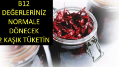 Günde 2 Kaşık Tüketin ,B12 Değeriniz Normale Dönsün