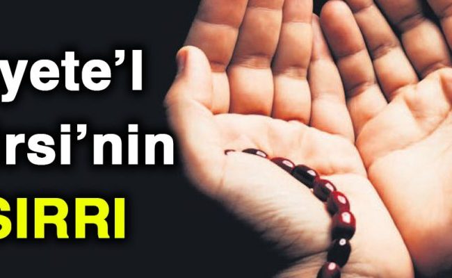 Ayete’l Kürsi Okumanın Fazileti ve Sırrı